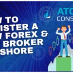 How To Register A New Forex & CFD Broker Offshore